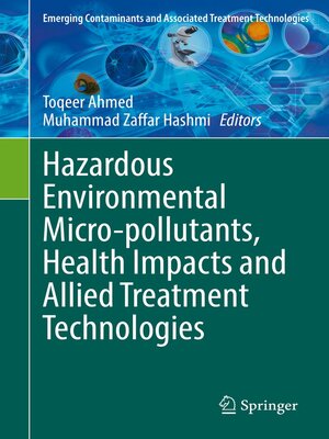 cover image of Hazardous Environmental Micro-pollutants, Health Impacts and Allied Treatment Technologies